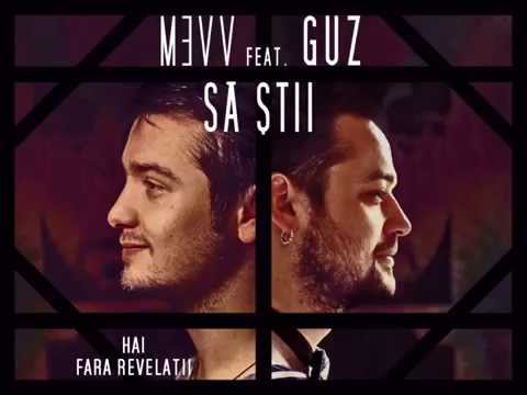 Mevv - Sa Stii (feat. Guz) (Versuri Official)