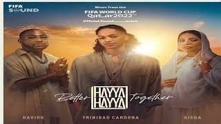 Download lagu 【10 Hours】Hayya Hayya ‎~ Trinidad Cardona, Davido, Aisha (from 'Qatar 2022') mp3