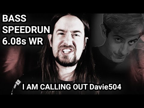 Calling out Davie504 | BASS SPEEDRUN 6.08s WR