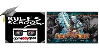 How to Play Ascension (Rules School) with the Game Boy Geek
