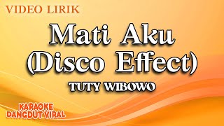 Download lagu Tuty Wibowo - Mati Aku Disco Fx ( Video Lirik) mp3 Download lagu Tuty Wibowo - Mati Aku Disco Fx ( Video Lirik) mp3
