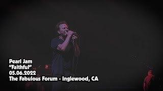 Pearl Jam - Faithful - Live At The Fabulous Forum - 05.06.2022