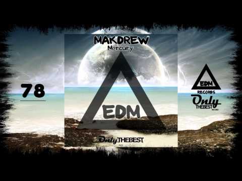 MAKDREW - MERCURY #78 EDM electronic dance music records 2014