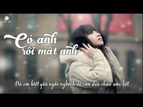 Có Anh Rồi Mất Anh - Mai Fin || [Kara + Lyric]