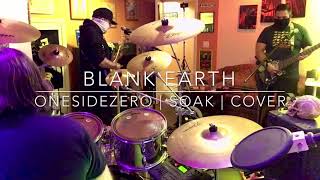 Blank Earth - Soak (Onesidezero Cover)