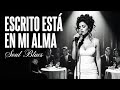 Escrito Está en Mi Alma - Soul Blues en Español - Spanish Blues