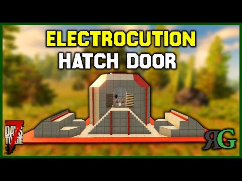 7 Days To Die - Electrocution Hatch Door Base Vs Horde Night A19.5