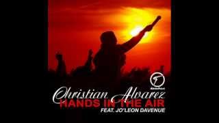 Christian Alvarez - Hands In The Air feat Jo'Leon Davenue (The Good Guys Remix)