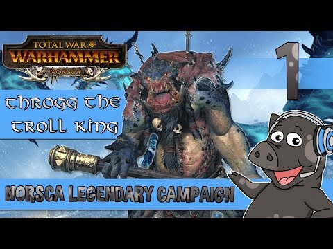 Total War: Warhammer - Legendary Norsca Campaign #1 - Wintertooth - Throgg The Troll King!