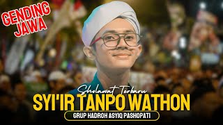 Download lagu SYI'IR TANPO WATHON (VERSI GENDING) - ASYIQ PASHOPATI mp3