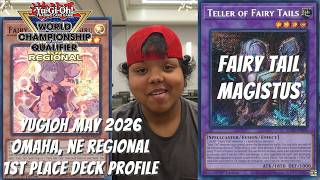 Yugioh May 2026 Omaha, NE Regional 1st Place Deck Profile - Fairy Tail Magistus - Austin Wheeler