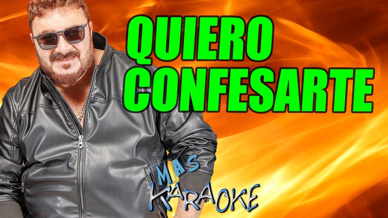 QUIERO CONFESARTE