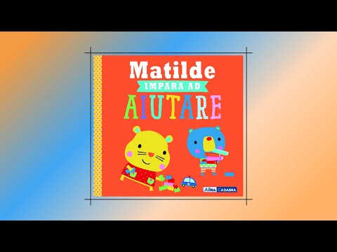 Matilde impara ad aiutare