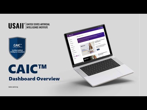 Certified Artificial Intelligence Consultant (CAIC™) Certification Dashboard Overview - USAII®