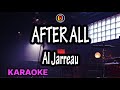 After All Karaoke Al Jarreau