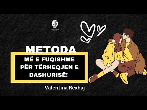 Metoda më e fuqishme për tërheqjen e dashurisë!