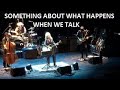 Lucinda Williams - SOMETHING ABOUT WHAT HAPPENS WHEN WE TALK- Amazing Song. Lu Shares Its Inception