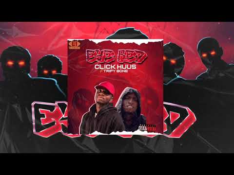 Click Huus ft TripyBone - Eye Red (Audio Slide)