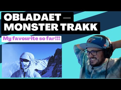 OBLADAET — MONSTER TRAKK [Reaction] | Some guy's opinion