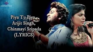 Piya Tu Piya (LYRICS) - Arijit Singh, Chinmayi Sripada