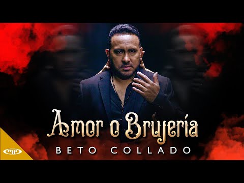 Beto Collado - 💘 AMOR o BRUJERÍA 🎃 (Video Oficial)