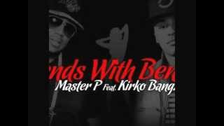 Master P - Friends With Benefits ft. Kirko Bangz Leaked!!! NEW sept2012