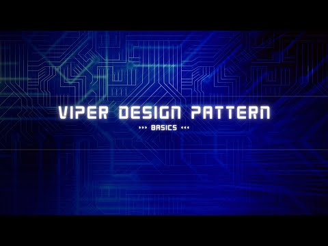 Exploring the Basics of the VIPER Design Pattern: A Comprehensive Guide