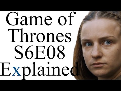 Game of Thrones S6E08 Explained