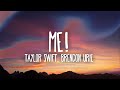 Taylor Swift - ME! (Lyrics) Ft. Brendon Urie