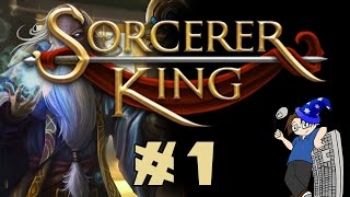 Let's Play: Sorcerer King - Campaign - Ep #1