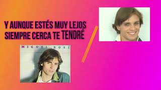 Eres todo para mi Miguel Bosé Video Lyric