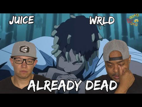 THIS HITS HARDER IN THE PRESENT DAY😒 | Juice WRLD - Already Dead Reaction