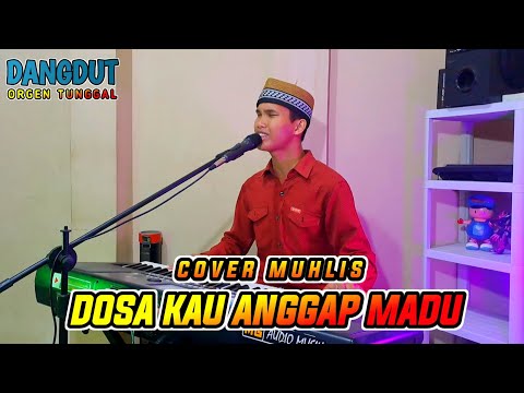 DOSA KAU ANGGAP MADU | JHONNY ISKANDAR | COVER MUHLIS | DANGDUT ORGEN TUNGGAL