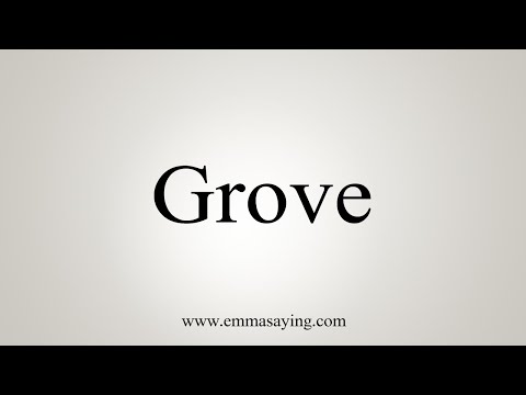 Part of a video titled How To Say Grove - YouTube