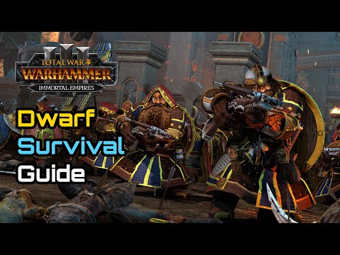 Dwarves Campaign Survival Guide  - Total War: Warhammer 3 Immortal Empires
