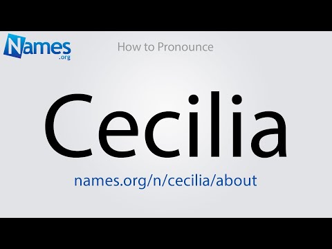 How to Pronounce Cecilia