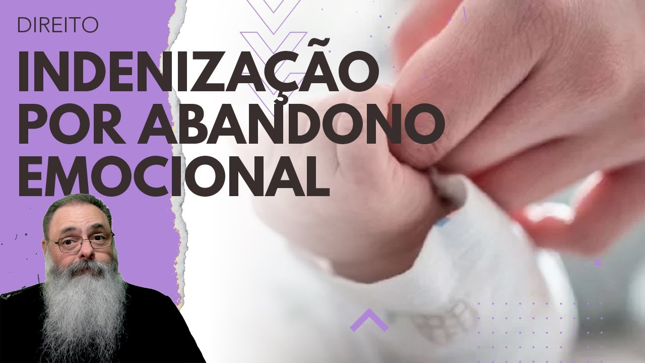 HOMEM condenado a INDENIZAR FILHA por ABANDONO EMOCIONAL após PAGAR PENSÃO a VIDA TODA DELA