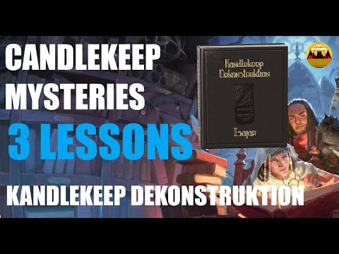 3 Lessons for Kandlekeep Dekonstruktion || Candlekeep Mysteries One on One DnD