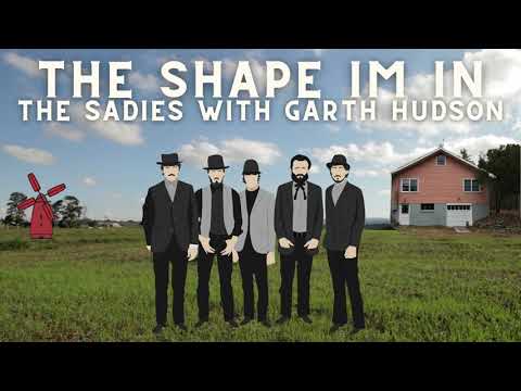The Shape I'm In (The Band) - The Sadies with Garth Hudson