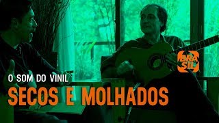 "Secos e Molhados" l O Som do Vinil