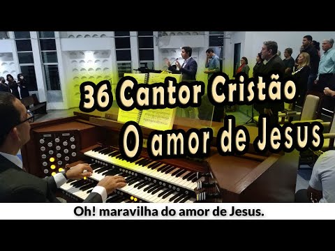 O Amor de Jesus - Cantor Cristão