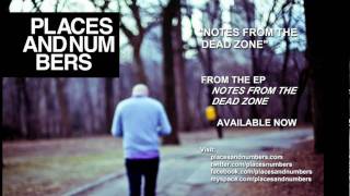 Places and Numbers - Notes From The Dead Zone