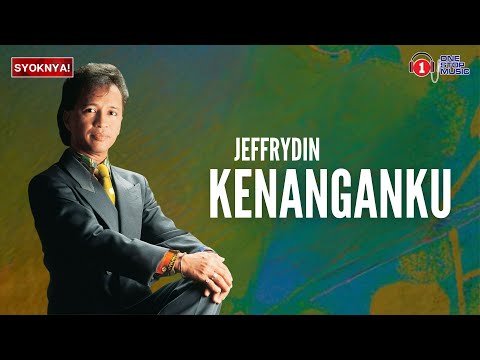 Kenanganku - Jeffrydin (Lirik Video)