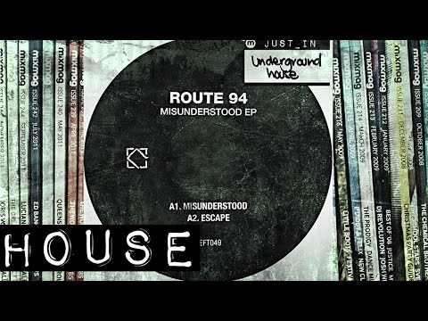 HOUSE: Route 94 - Misunderstood [Leftroom]
