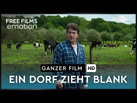 Ein Dorf zieht blank - mit François Cluzet, ganzer Film auf Deutsch kostenlos schauen in HD