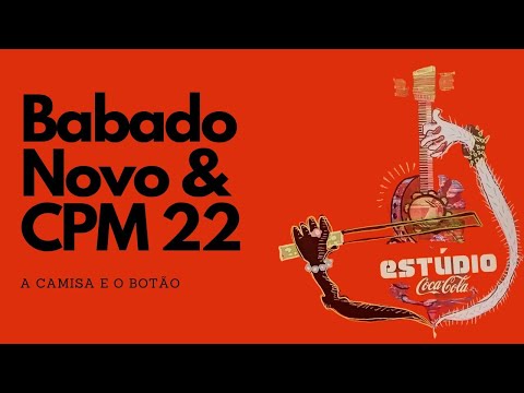 A Camisa e o Botão - CPM 22