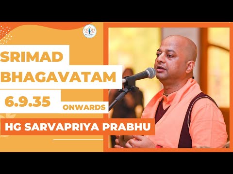 SB 6.9.35 onwards by HG Sarvapriya Prabhu