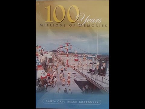 100 Years...Millions of Memories - Santa Cruz Beach Boardwalk Pt. 1