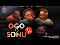 OGO TO SONU (Part Two)