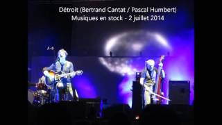 2014- Détroit (B.Cantat P Humbert)  Glimmer In Your Eyes (Live Musiques en stock  -2 juillet)